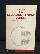 Marco rizzi secolarizzazione usato  Roma