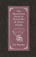 The Melancholy Death of Oyster Boy & Other Stories by Burton, Tim comprar usado The Melancholy Death of Oyster Boy & Other Stories by Burton, Tim comprar usado  Enviando para Brazil