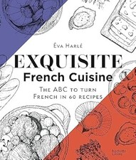 Cozinha francesa requintada: o ABC para transformar francês em 60 receitas, Harlé, Eva, Usado comprar usado  Enviando para Brazil