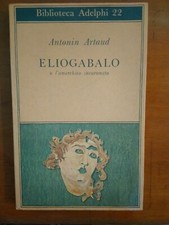 Antonin artaud eliogabalo usato  Italia