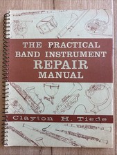 MANUAL DE REPARACIÓN DE INSTRUMENTOS DE BANDA PRÁCTICO Clayton H Tiede FIRMADO 1962 De colección segunda mano  Embacar hacia Mexico