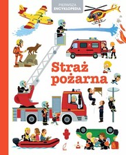 Pierwsza encyklopedia. Straż pożarna (Pierwsza encyklopedia  Straz pozarna) na sprzedaż  PL
