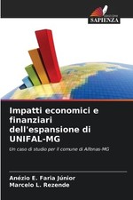 Impatti economici e finanziari dell'espansione di UNIFAL-MG by An?zio E. Faria J comprar usado  Enviando para Brazil