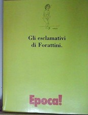 Forattini gli esclamativi usato  Italia