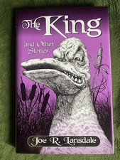 THE KING AND OTHERS Joe R Lansdale. SIGNED LTD H/C FIRST Subterranean 2005 VGC segunda mano  Embacar hacia Mexico