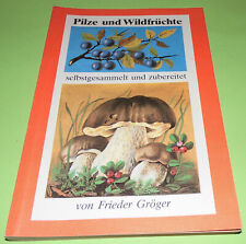 Pilze wildfrüchte rezepten gebraucht kaufen  Annaberg-Buchholz, Mildenau