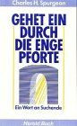 Gehet durch enge gebraucht kaufen  Berlin
