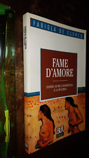 Libro fame amore usato  Fonte Nuova