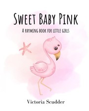 Usado, Sweet Baby Pink: A Rhyming Book for Little Girls comprar usado Usado, Sweet Baby Pink: A Rhyming Book for Little Girls comprar usado  Enviando para Brazil