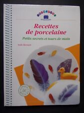 Livre recettes porcelaine d'occasion  Grancey-le-Château-Neuvelle