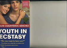 Youth in Ecstasy - Paperback, by Carlos Cuauhtemoc. Sanchez - Acceptable n comprar usado Youth in Ecstasy - Paperback, by Carlos Cuauhtemoc. Sanchez - Acceptable n comprar usado  Enviando para Brazil