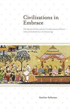 Civilizations in Embrace: The Spread of Ideas and the Transformation of Power; , usado comprar usado  Enviando para Brazil