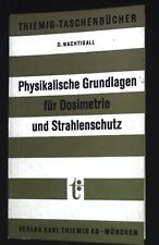 Physikalische grundlagen dosim gebraucht kaufen  Koblenz