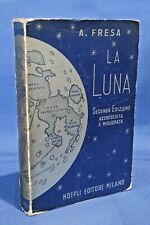 Alfonso Fresca, La luna. Movimenti Topografia Influenze Culto. Hoepli 1943 comprar usado  Enviando para Brazil