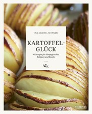 Kartoffelglück rezepte hauptg gebraucht kaufen  Ohlsbach
