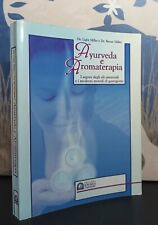 Ayurveda aromaterapia. segreti usato  Roma