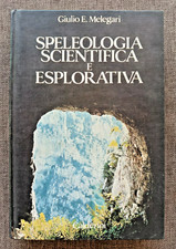 Giulio melegari speleologia usato  Roma