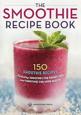 The Smoothie Recipe Book: 150 Smoothie Recipes Including Smoothies for Weight... comprar usado  Enviando para Brazil