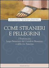 Come stranieri pellegrini usato  Cambiago