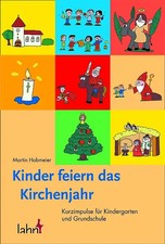Kinder feiern kirchenjahr gebraucht kaufen Kinder feiern kirchenjahr gebraucht kaufen  Berlin