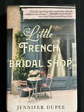 The Little French Bridal Shop by Jennifer Dupee SIGNED HC/DJ 1st/1st LIKE NEW comprar usado  Enviando para Brazil