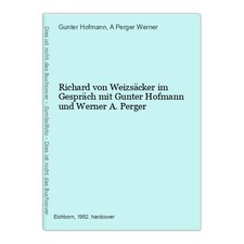 Richard von Weizsäcker im Gespräch mit Gunter Hofmann und Werner A. Perger Hofma comprar usado  Enviando para Brazil