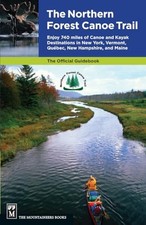 Northern Forest Canoe Trail Guidebook: Enjoy 740 Miles of Canoe and Kayak Desti segunda mano  Embacar hacia Mexico