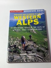 Trekking and Climbing In The Western Alps by Hilary Sharp 22 Adventures France+ segunda mano  Embacar hacia Mexico