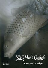 STILL HALF COCKED Maurice Pledger Limited Edition Carp Perch Fishing Book *SALE* comprar usado  Enviando para Brazil