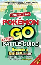 Pokémon Go Expert Battle Guide: Tips, Tricks and Hacks to help you become a Batt comprar usado  Enviando para Brazil