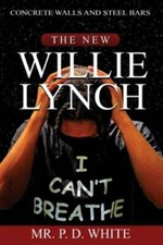 Concrete Walls And Steel Bars The New Willie Lynch by White, P. comprar usado  Enviando para Brazil