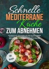 Schnelle mediterrane küche gebraucht kaufen  Ohlsbach