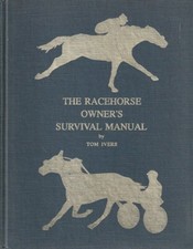 Tom IVERS, The Racehorse Owner's Survival Manual, 1989 *FINE* comprar usado  Enviando para Brazil