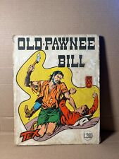 Tex old pawnee usato  Ivrea
