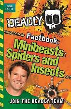 Deadly Factbook: Minibeasts, Spiders and Insects: Book 2 (Steve Backshall's Dead segunda mano  Embacar hacia Mexico