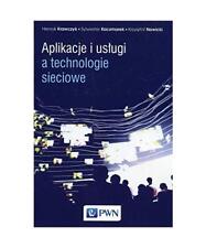 Aplikacje i us?ugi a technologie sieciowe, Kaczmarek, Sylwester; Krawczyk, Henry na sprzedaż  Wysyłka do Poland