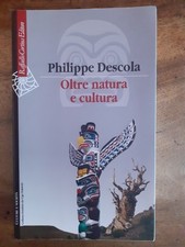 Philippe descola oltre usato  Torino
