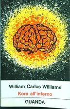 KORA ALL'INFERNO WILLIAMS W. CARLOS GUANDA 1971 PICCOLA FENICE BROSSURA na sprzedaż  Wysyłka do Poland