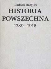 Ludwik Bazylow: Historia powszechna 1789-1918. Warszawa: Książka i Wiedza 1981 na sprzedaż  PL