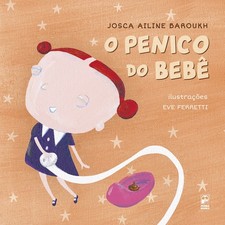 PENICO DO BEBE, O (Em Portugues do Brasil) - Josca Ailine Baroukh - Good - S... comprar usado PENICO DO BEBE, O (Em Portugues do Brasil) - Josca Ailine Baroukh - Good - S... comprar usado  Enviando para Brazil