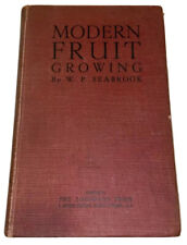 1918, 1st, MODERN FRUIT GROWING, by W. P. SEABROOK, BOTANY, AGRICULTURE  comprar usado  Enviando para Brazil