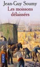 Moissons délaissées d'occasion  Corbeil-Essonnes