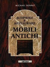Scoprire restaurare mobili usato  San Casciano in Val di Pesa