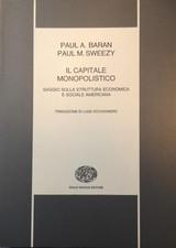 Capitale monopolistico. saggio usato  Milano