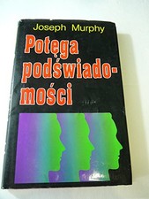 Używany, POTEGA PODSWIADOMOSCI (ORIGINAL TITLE: THE POWER OF YOUR By Joseph Murphy VG na sprzedaż Używany, POTEGA PODSWIADOMOSCI (ORIGINAL TITLE: THE POWER OF YOUR By Joseph Murphy VG na sprzedaż  Wysyłka do Poland