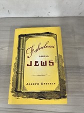 Fabulous Small Jews - Hardcover By Epstein, Joseph 10/16 comprar usado Fabulous Small Jews - Hardcover By Epstein, Joseph 10/16 comprar usado  Enviando para Brazil