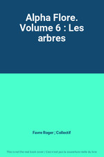 Alpha flore. volume d'occasion  France