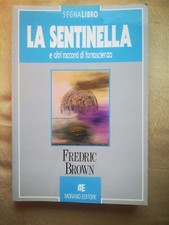 Sentinella altri racconti usato  San Lazzaro di Savena