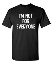 Everyone sarcastic humor for sale  Cornelius
