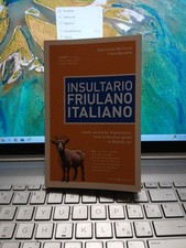 Insultario friulano italiano usato  Campolongo Tapogliano